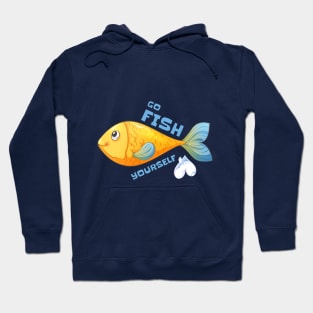 Go Fish Yourself Hoodie